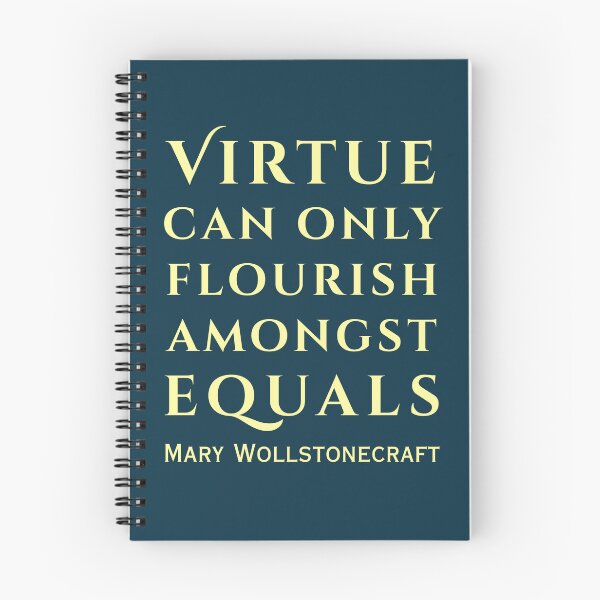 Item preview, Mary Wollstonecraft quote: Virtue can only flourish among equals. designed and sold by artbleed.
