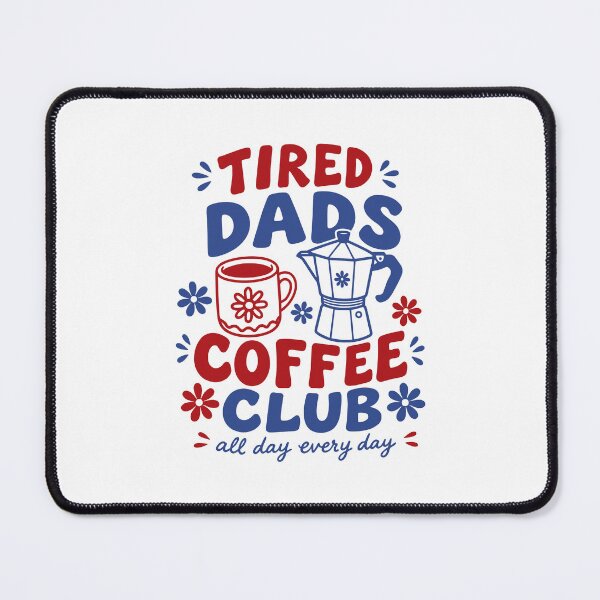 Item preview, Tired Dads Coffee Club Retro Fatherhood designed and sold by gunaone-design.
