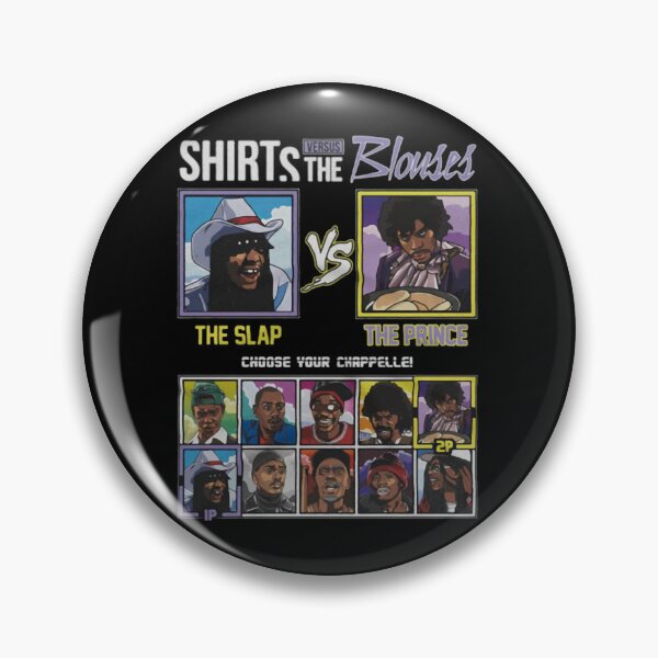 Item preview, Chappelle Show Shirts vs. Blouses The Slap The Prince designed and sold by ilyassJML.