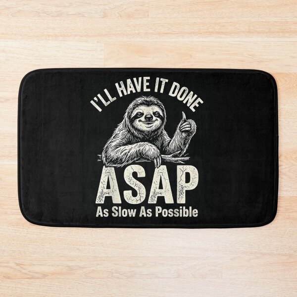 Item preview, Funny Sloth ASAP As Slow As Possible Sarcastic Procrastination Humor Sloth Lover designed and sold by Phil Ben.