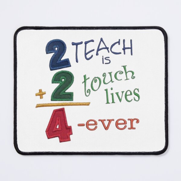 Item preview, To Teach Is To Touch Lives Forever - Math Pun Teacher Design designed and sold by Sashka-.