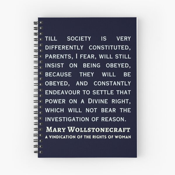 Item preview, Mary Wollstonecraft quote: till society is very differently constituted, parents, I fear, will still insist on being obeyed, because they will be obeyed, designed and sold by artbleed.