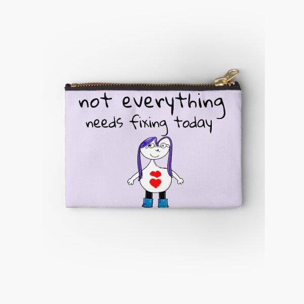Item preview, Not Everything Needs Fixing Today designed and sold by SoftBeing.