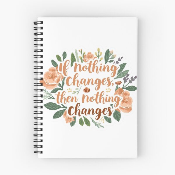 Item preview, If Nothing Changes, Then Nothing Changes – Healing Journey Reminder designed and sold by CRoseCounseling.