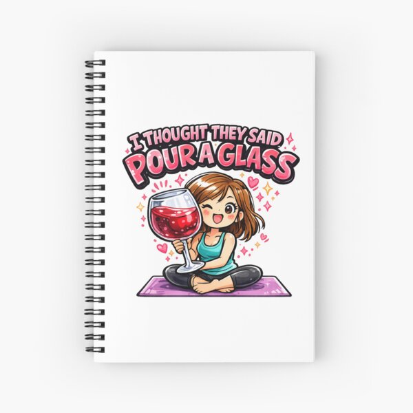Item preview, I Thought They Said Pour a Glass , Funny Yoga Wine Humor designed and sold by Wiviendesign.