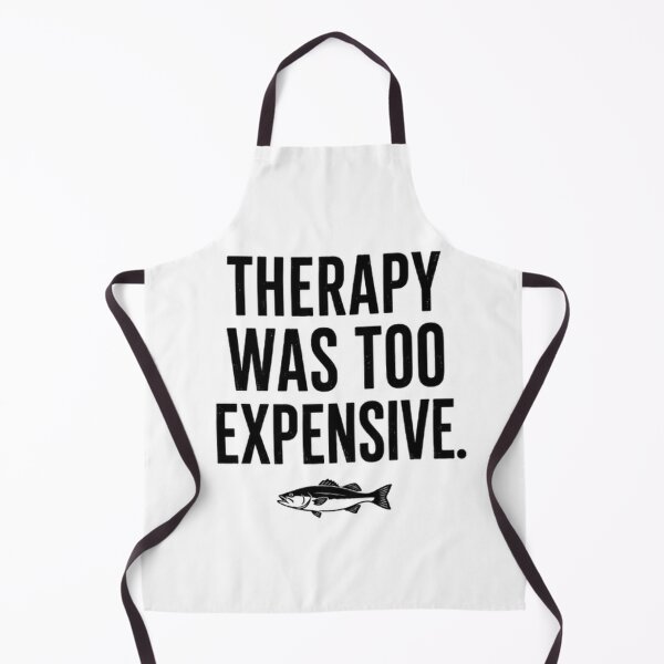 Item preview, THERAPY WAS TOO EXPENSIVE. ? designed and sold by FischingVibes.