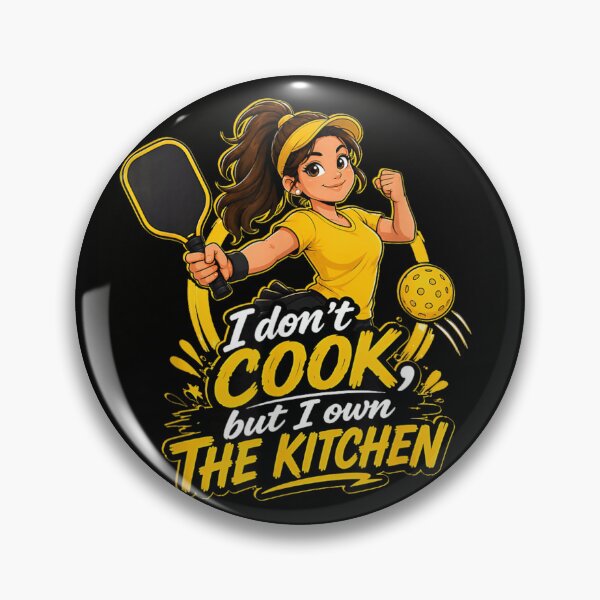 Item preview, I Don't Cook But I Own The Kitchen Pickleball Girl Sports designed and sold by Daisy Grimes.