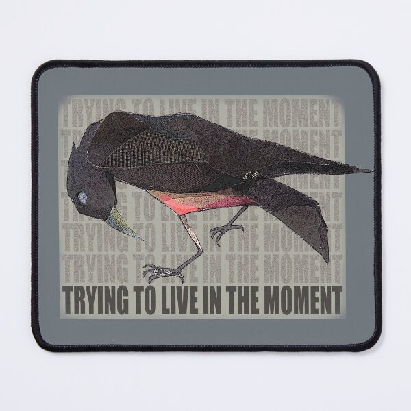 Item preview, Crow - Trying to live in the Moment designed and sold by Chuckiee.