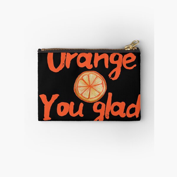 Item preview, Orange you Glad designed and sold by lacychenault.