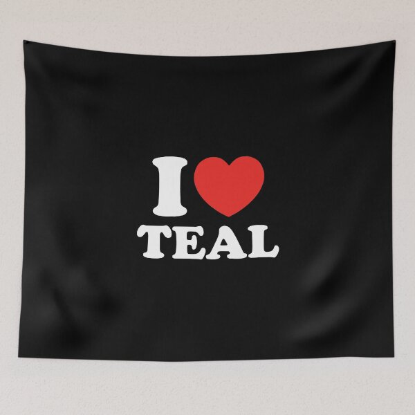 Item preview, I Love Teal designed and sold by shitpostee.