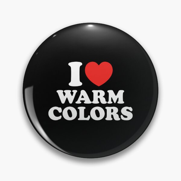 Item preview, I Love Warm Colors designed and sold by shitpostee.