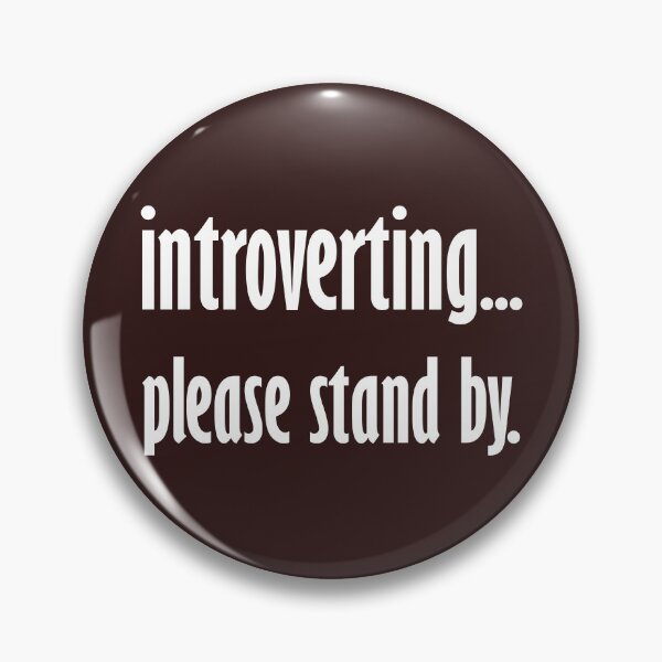Item preview, Introverting... Please stand by. designed and sold by StrokeONoGenius.