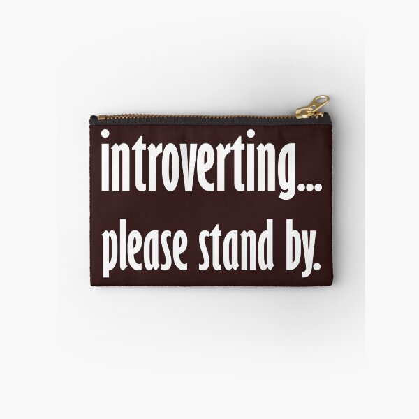 Item preview, Introverting... Please stand by. designed and sold by StrokeONoGenius.