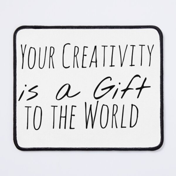 Item preview, Your Creativity is a Gift to the World – Creativity Affirmation designed and sold by Camila  Ardila.