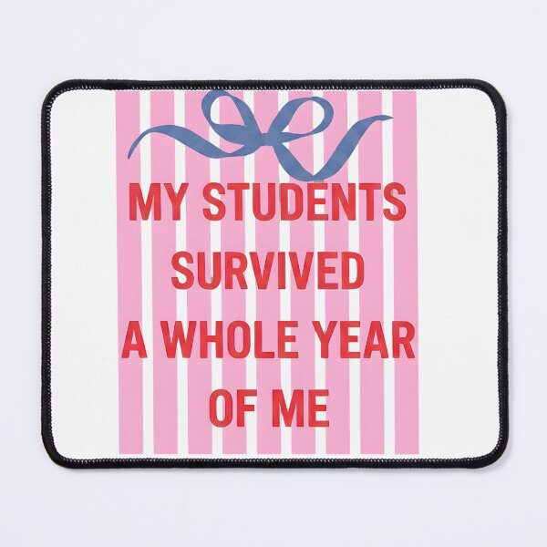 Item preview, My Students Survived A Whole Year Of Me Teacher End Of Year Summer designed and sold by VGAfanatic.