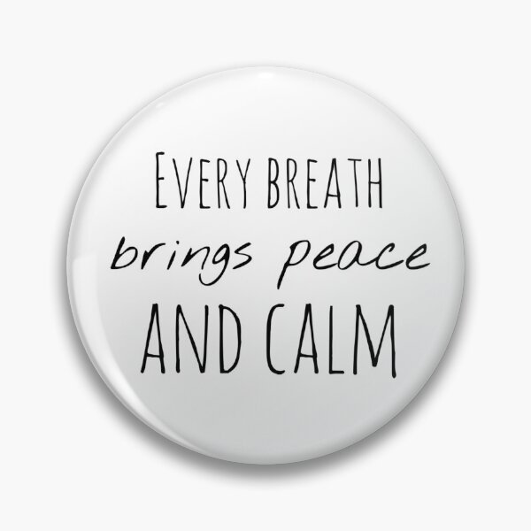 Item preview, Every Breath Brings Peace and Calm – Mindfulness Affirmation designed and sold by Camila  Ardila.