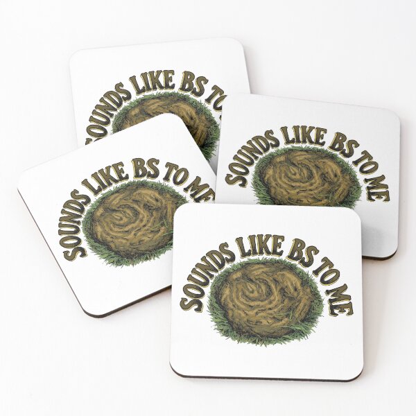 Item preview, Sounds Like BS to Me • The Sacred Pile of Nonsense designed and sold by graficsfx.