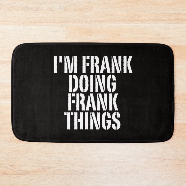 Item preview, I'M FRANK DOING FRANK THINGS Shirt Funny Christmas Gift Idea designed and sold by WeirdlyRare.