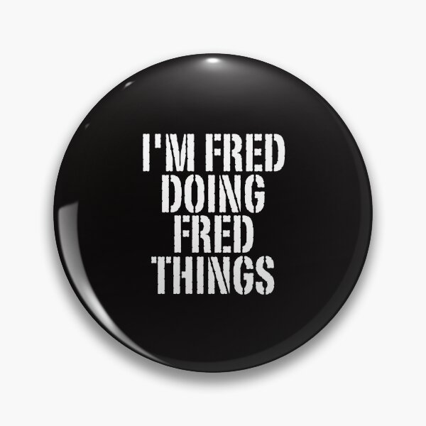 Item preview, I'M FRED DOING FRED THINGS Shirt Funny Christmas Gift Idea designed and sold by WeirdlyRare.