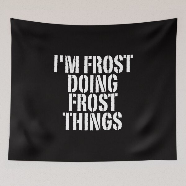 Item preview, I'M FROST DOING FROST THINGS Shirt Funny Christmas Gift Idea designed and sold by WeirdlyRare.
