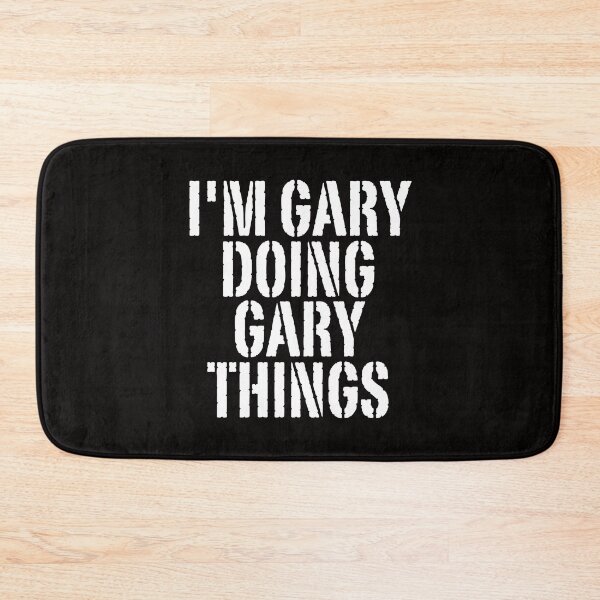 Item preview, I'M GARY DOING GARY THINGS Shirt Funny Christmas Gift Idea designed and sold by WeirdlyRare.