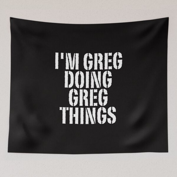 Item preview, I'M GREG DOING GREG THINGS Shirt Funny Christmas Gift Idea designed and sold by WeirdlyRare.