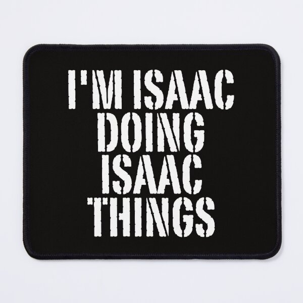 Item preview, I'M ISAAC DOING ISAAC THINGS Shirt Funny Christmas Gift Idea designed and sold by WeirdlyRare.