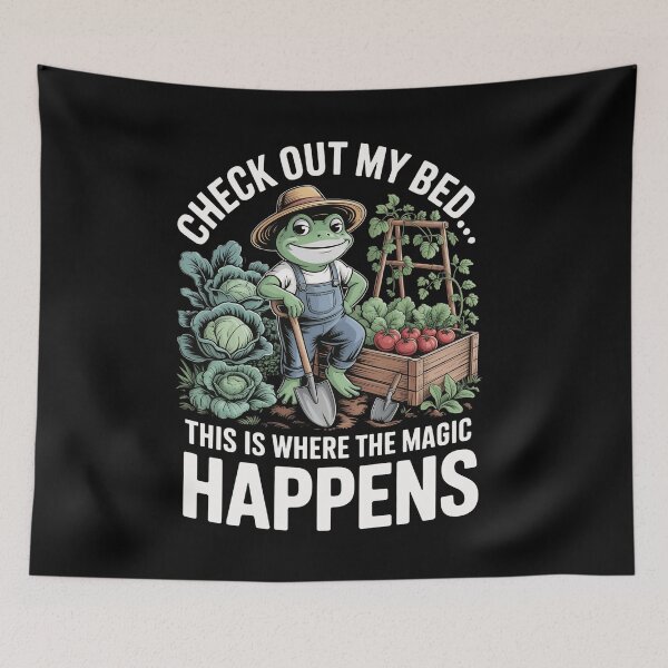 Item preview, Check Out My Bed This Is Where The Magic Happens: Frog Garden Humor Gardening Lover Funny Veggie Quote  designed and sold by NewaveBoutique.
