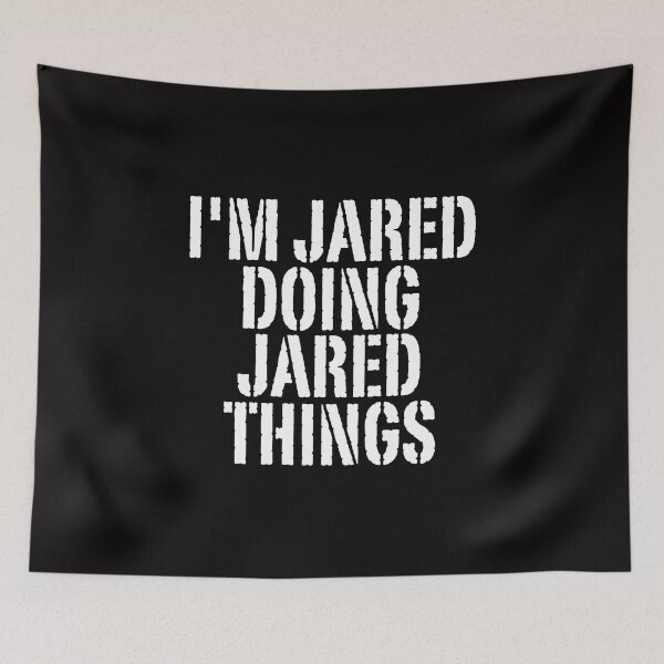 Item preview, I'M JARED DOING JARED THINGS Shirt Funny Christmas Gift Idea designed and sold by WeirdlyRare.