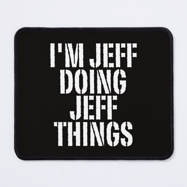 Item preview, I'M JEFF DOING JEFF THINGS Shirt Funny Christmas Gift Idea designed and sold by WeirdlyRare.