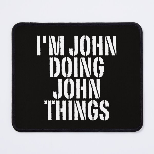 Item preview, I'M JOHN DOING JOHN THINGS Shirt Funny Christmas Gift Idea designed and sold by WeirdlyRare.