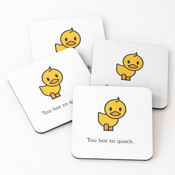 Item preview, Too hot to quack. designed and sold by HumanPrintShop.