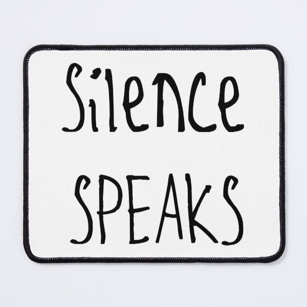 Item preview, Silence Speaks designed and sold by kinpirks.