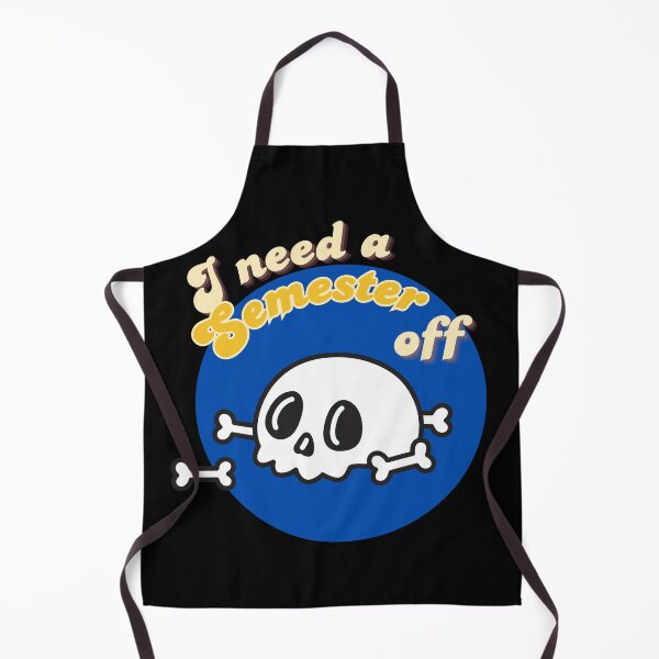 Item preview, I Need a Semester Off designed and sold by MoodCorner.