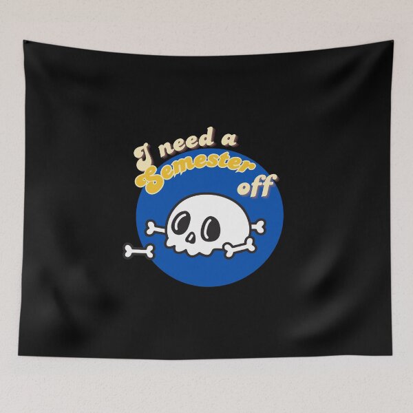 Item preview, I Need a Semester Off designed and sold by MoodCorner.