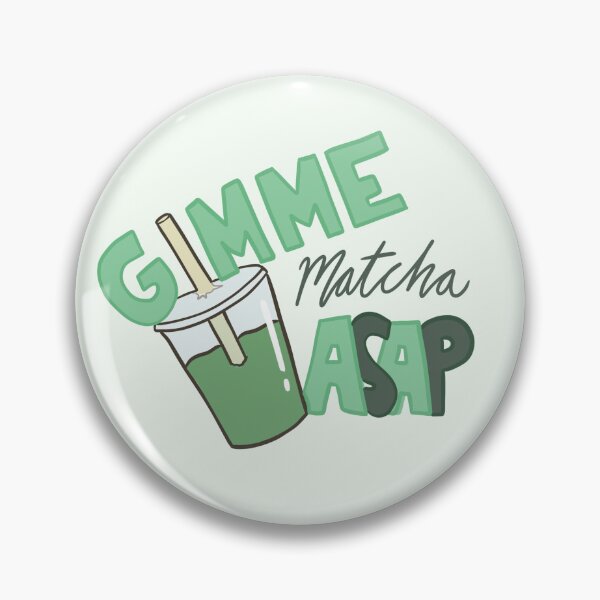 Item preview, 'Gimme Matcha Asap' - Matcha Lover Design designed and sold by MxtchaLuv.