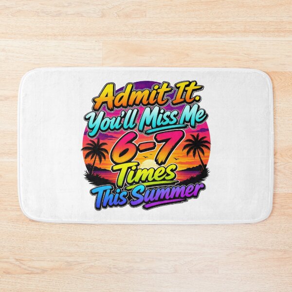Item preview, Admit It Youll Miss Me 6 7 Times This Summer, Last Day Of School Design designed and sold by NovaNookStudio.