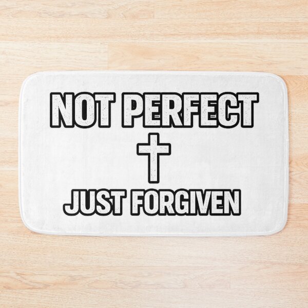 Item preview, Not Perfect Just Forgiven designed and sold by Narrow trek.