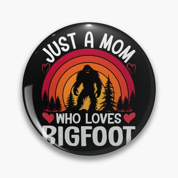 Item preview, Just A Mom Who Loves Bigfoot designed and sold by SiarheiYur.