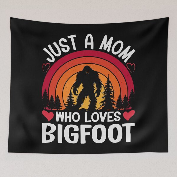 Item preview, Just A Mom Who Loves Bigfoot designed and sold by SiarheiYur.