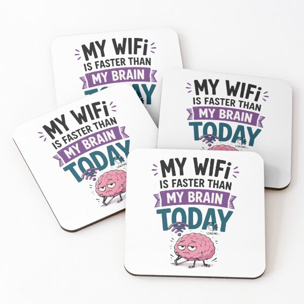 Item preview, My WiFi Is Faster Than My Brain Today Funny Quote designed and sold by Magmashup.