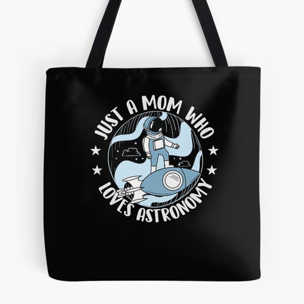 Item preview, Just A Mom Who Loves Astronomy designed and sold by SiarheiYur.