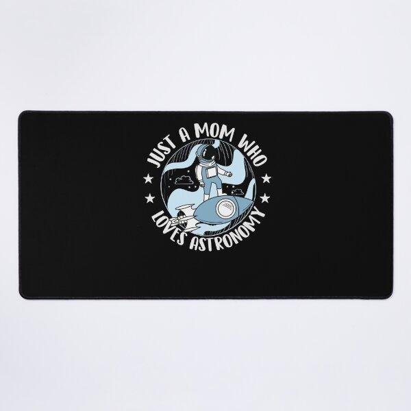 Item preview, Just A Mom Who Loves Astronomy designed and sold by SiarheiYur.
