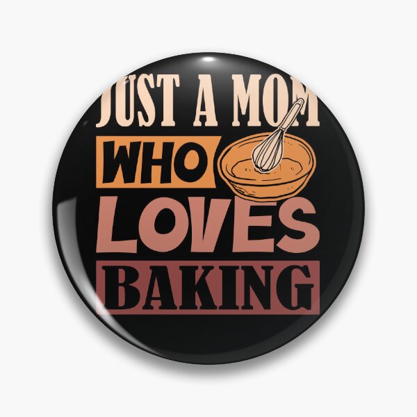 Item preview, Just A Mom Who Loves Baking designed and sold by SiarheiYur.