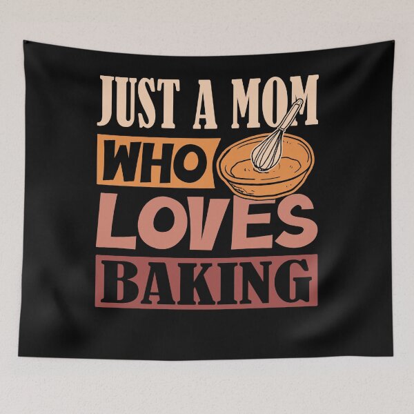 Item preview, Just A Mom Who Loves Baking designed and sold by SiarheiYur.