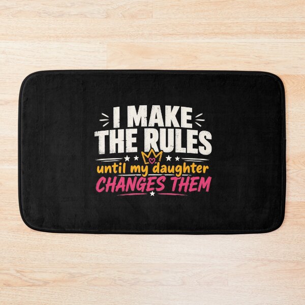 Item preview, I Make The Rules Until My Daughter Changes Them - Funny Parent Life designed and sold by Abirtom.