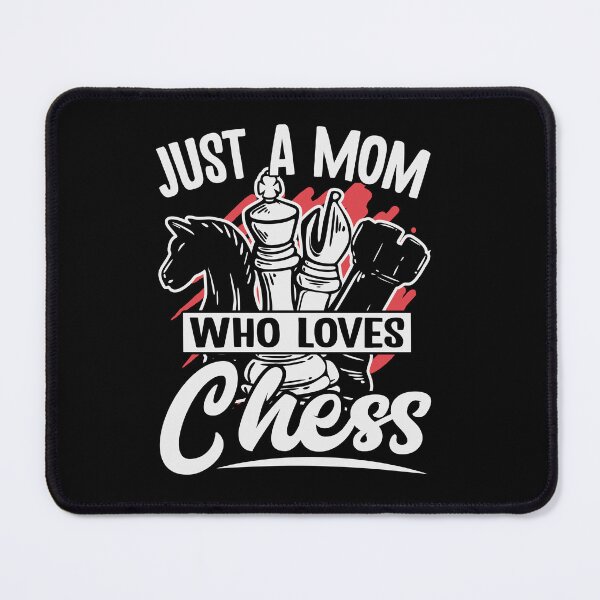 Item preview, Just A Mom Who Loves Chess designed and sold by SiarheiYur.