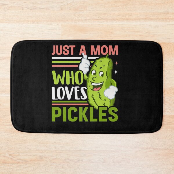 Item preview, Just A Mom Who Loves Pickles designed and sold by SiarheiYur.