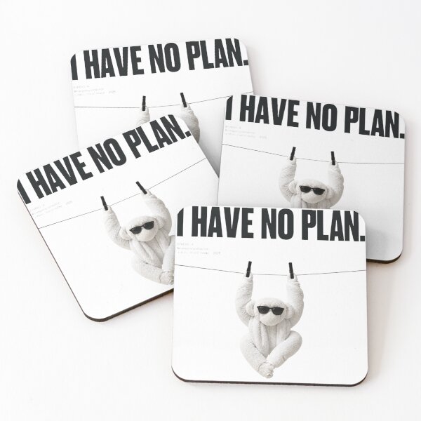 Item preview, I Have No Plan Funny Poster Modern Art Aesthetic Print designed and sold by Notecrea.