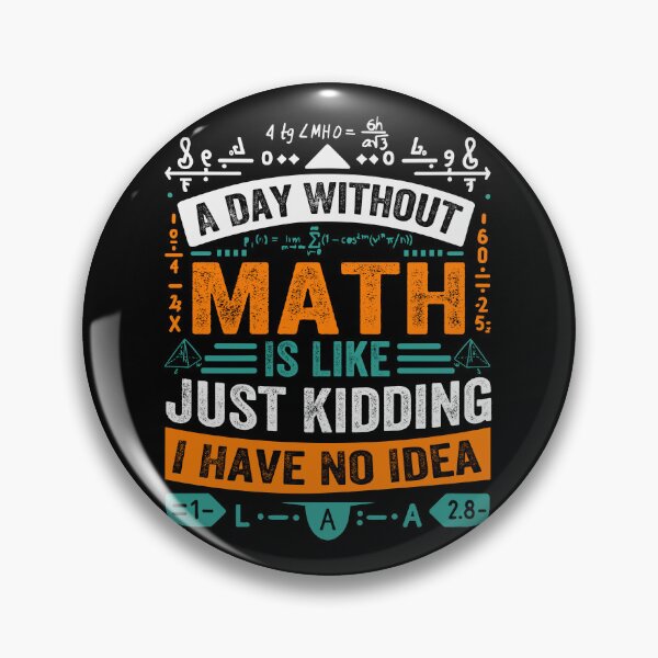 Item preview, Day Without Math Joke designed and sold by SiarheiYur.